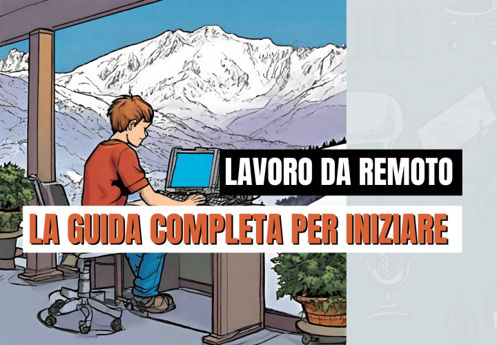 Lavoro da Remoto: La Guida Completa per un Cambio di Carriera di Successo